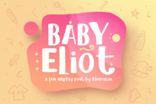 Baby Eliot Font Review: A Casual Handcrafted Typeface