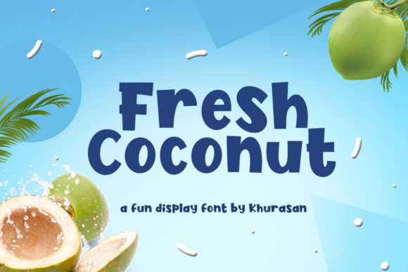 Fresh Coconut: A Chunky Display Font for Vibrant Branding