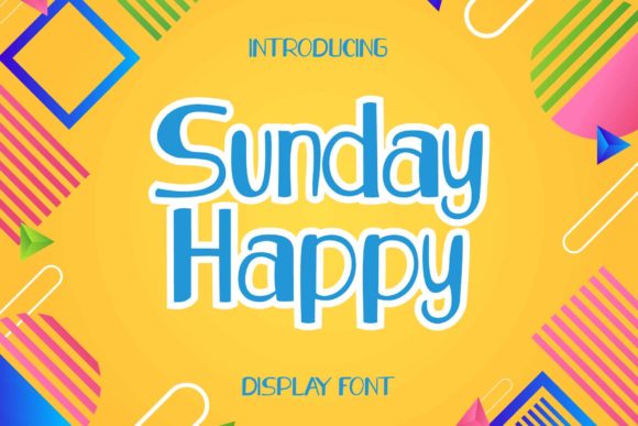 Sunday Happy: A Cute Display Font for a Joyful Reading Experience